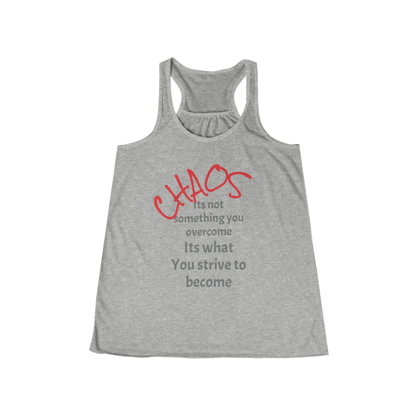 Inspirational Women's Flowy Racerback Tank, Motivational Workout Top, Casual Summer Tee, Gift for Her, Athleisure Wear, Yoga Shirt